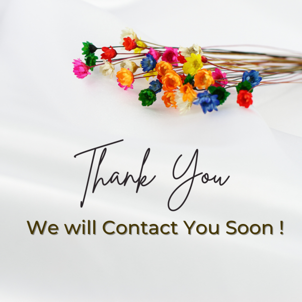 We will Contact You Soon !